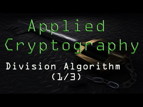 Applied Cryptography: Division Algorithm (1/3)