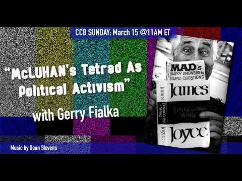 McLUHAN's Tetrad & Political Activism with Gerry Fialka