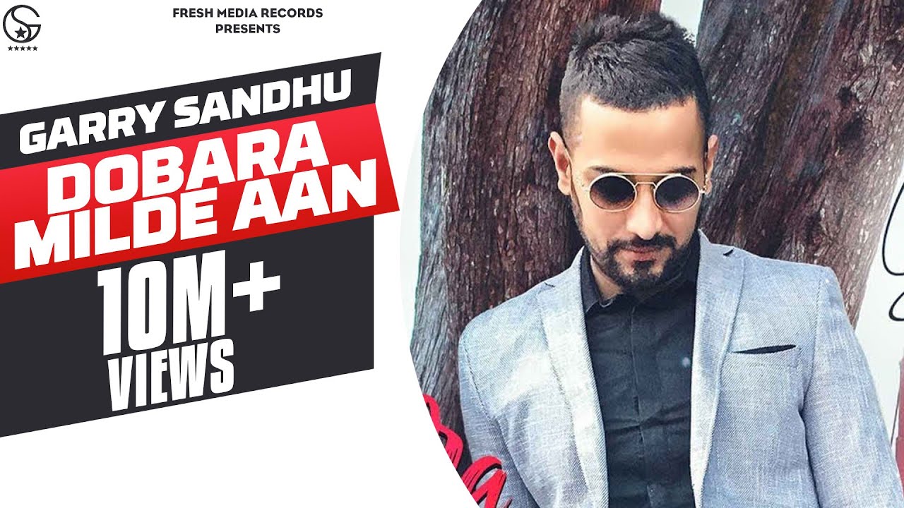 Dobara Milde Aan | Garry Sandhu (2019) 🎶