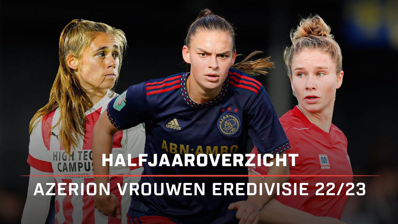 Azerion Vrouwen Eredivisie 2022/23: Spannende Halverwege Overzicht 🏆