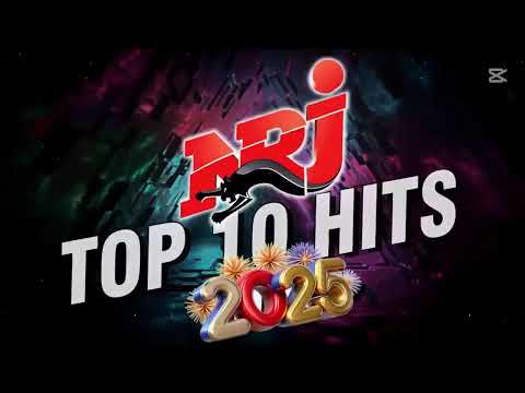 Top Music N.R.J Hits 2025 - N.R.J Top 10 Hits 2025