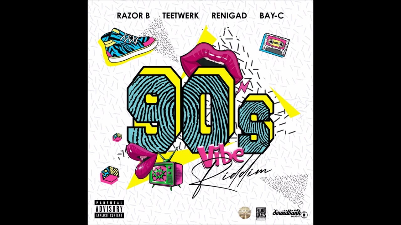 Bay-C & ReniGAD 90's VIBE RIDDIM MIX 🎶