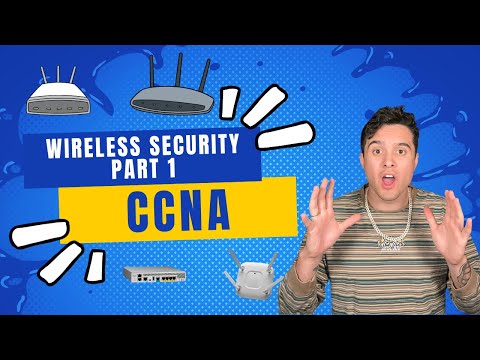 CCNA FULL COURSE 2024: Learn IT! 💻 Wireless Security Part 1 - CCNA 200-301 Study Guide