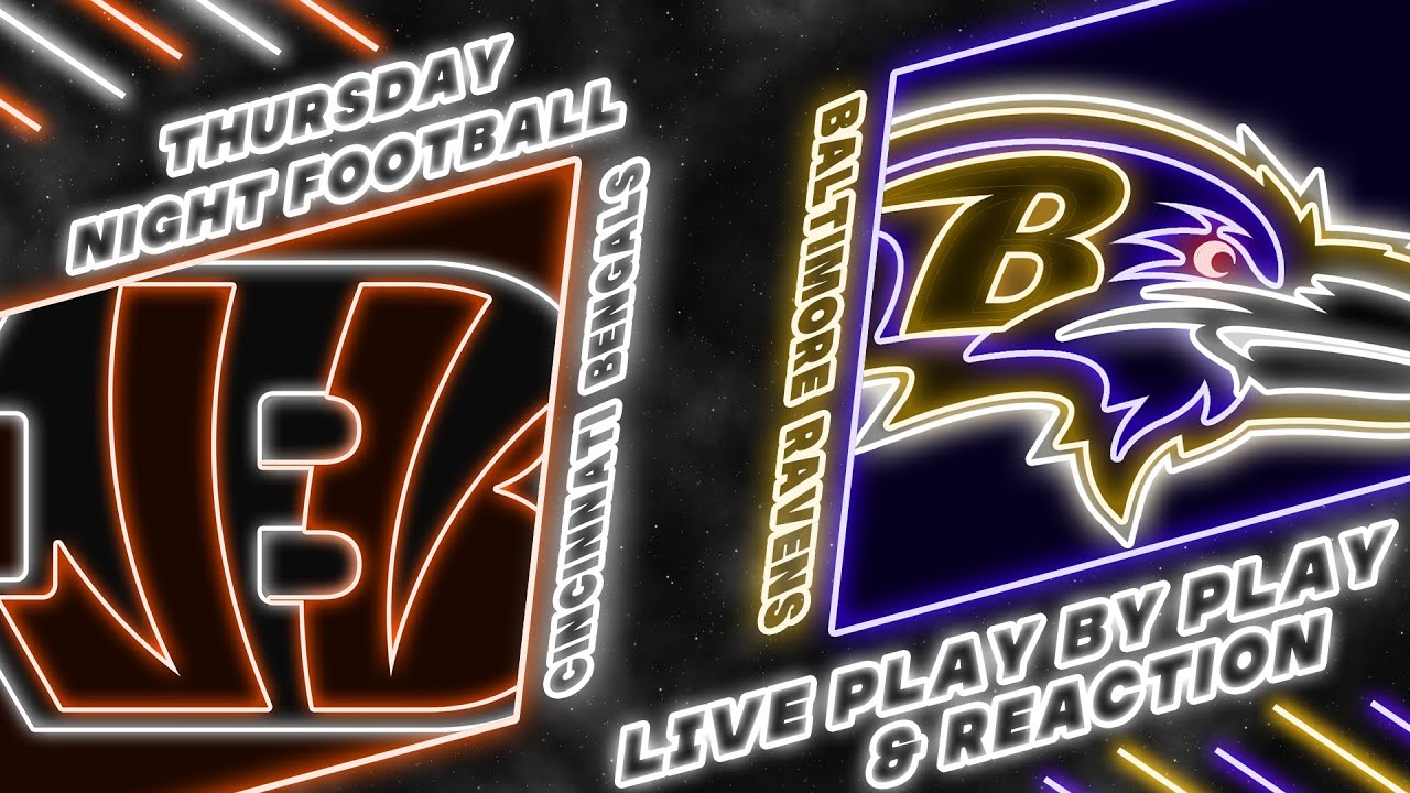Bengals vs Ravens Live Play & Reactions 🏈