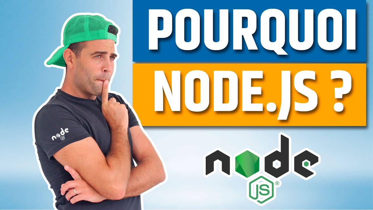 C'est quoi Node.js et pourquoi l'apprendre ?