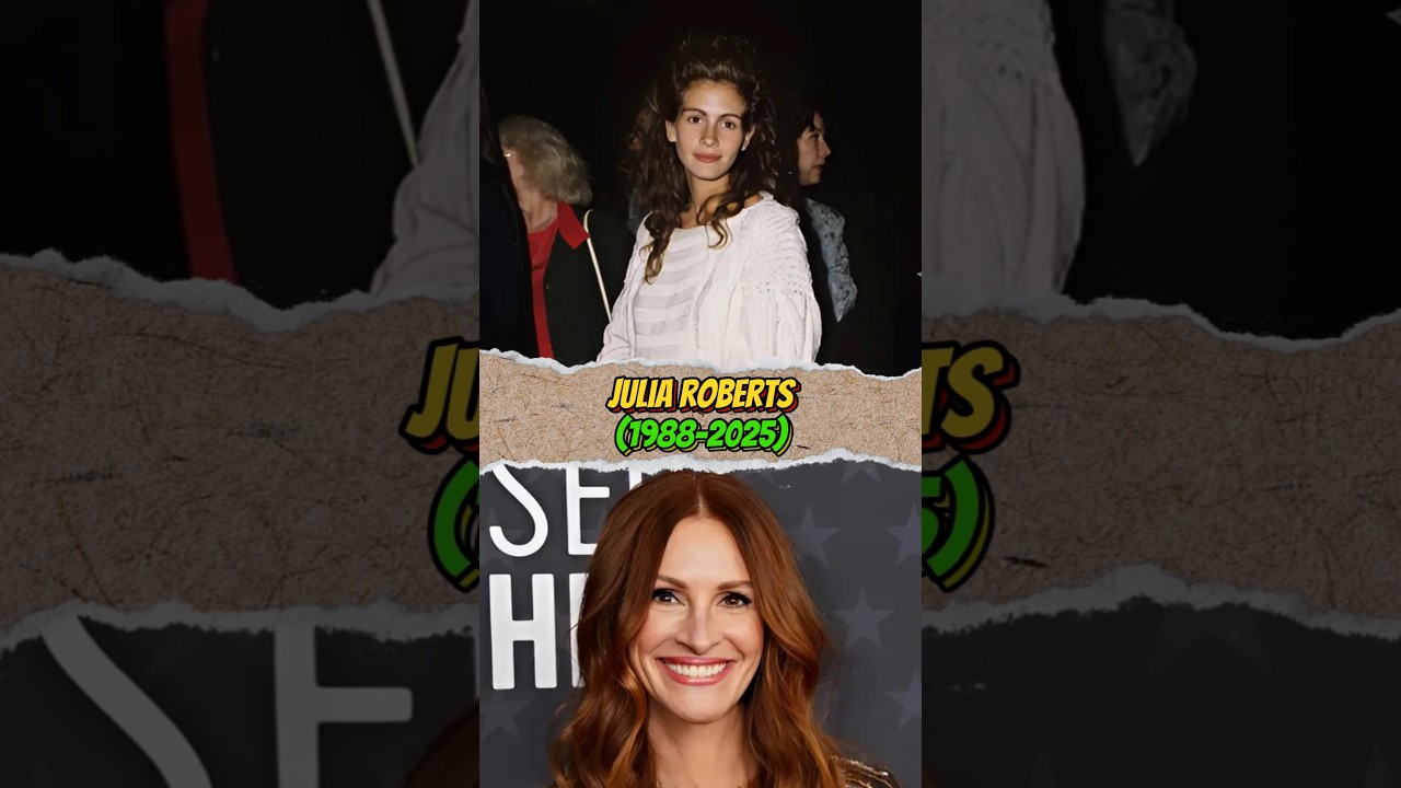 Julia Roberts: From 1988 to 2025 ✨