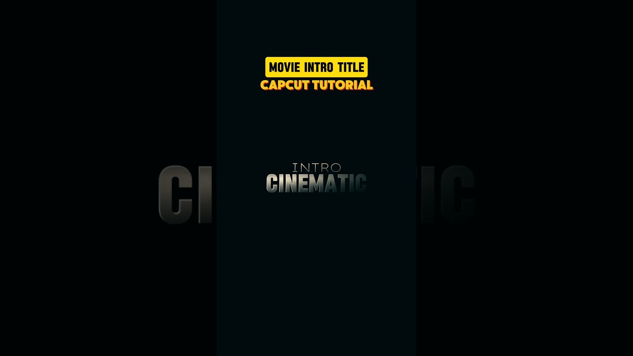 Create Stunning Cinematic Intros with CapCut | 4K Editing Tutorial 🎥
