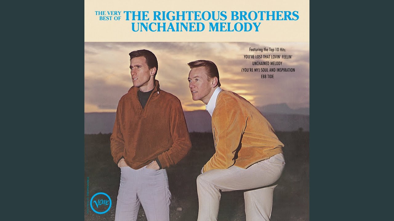 (You're My) Soul & Inspiration by The Righteous Brothers