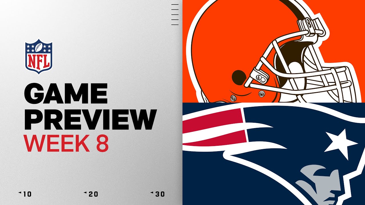 Cleveland Browns vs. New England Patriots Week 8 Preview π