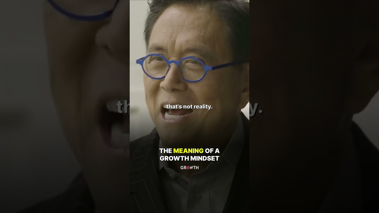 Discover What a True Growth Mindset Looks Like with Robert Kiyosaki 💡