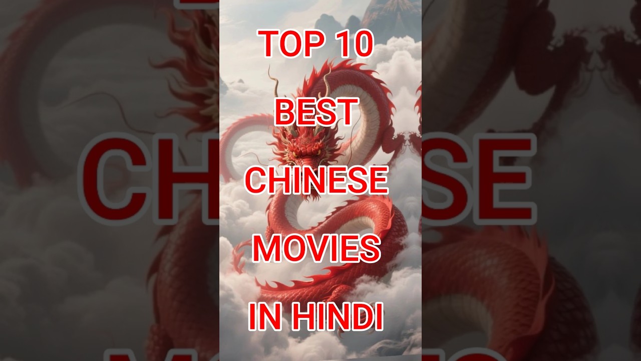 top 10 Top 10 Best Chinese Movies in Hindi | Must-Watch Kung Fu & Fantasy Films 🎬