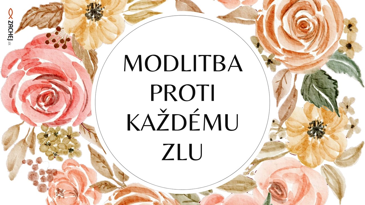 Silná modlitba proti všetkému zlu ✝️ – Zachej TV