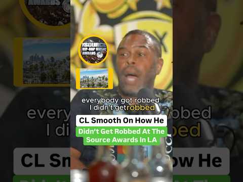 CL Smooth On How He Didn’t Get Robbed At The Source Awards