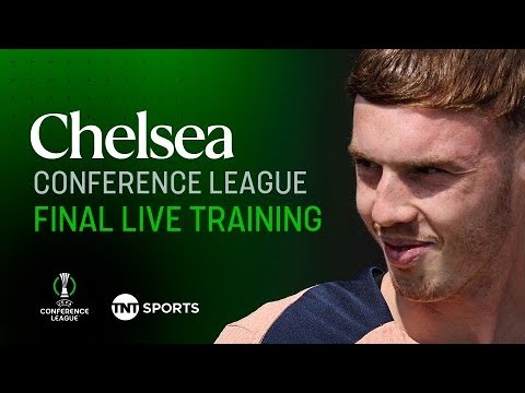 LIVE: Chelsea's final training session ahead of Conference League final against Real Betis