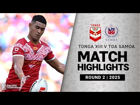 2025 Pacific Championships | Tonga XIII v Toa Samoa | Match Highlights | Round 2