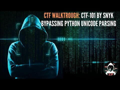 CTF Walkthrough: CTF-101 by Snyk, Bypassing Python Unicode Parsing