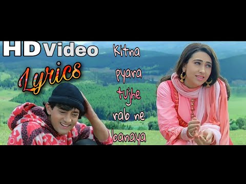 Kitna pyara tujhe Rab ne banaya ||Lyrics|| Alka Yagnik & Udit Narayan || Raja Hindustani_1996 || HQ*
