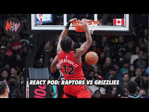 React Pod: Raptors vs. Grizzlies