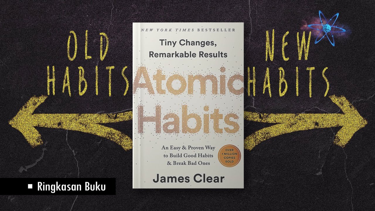 Atomic Habits: Perubahan Kecil, Dampak Besar 📘
