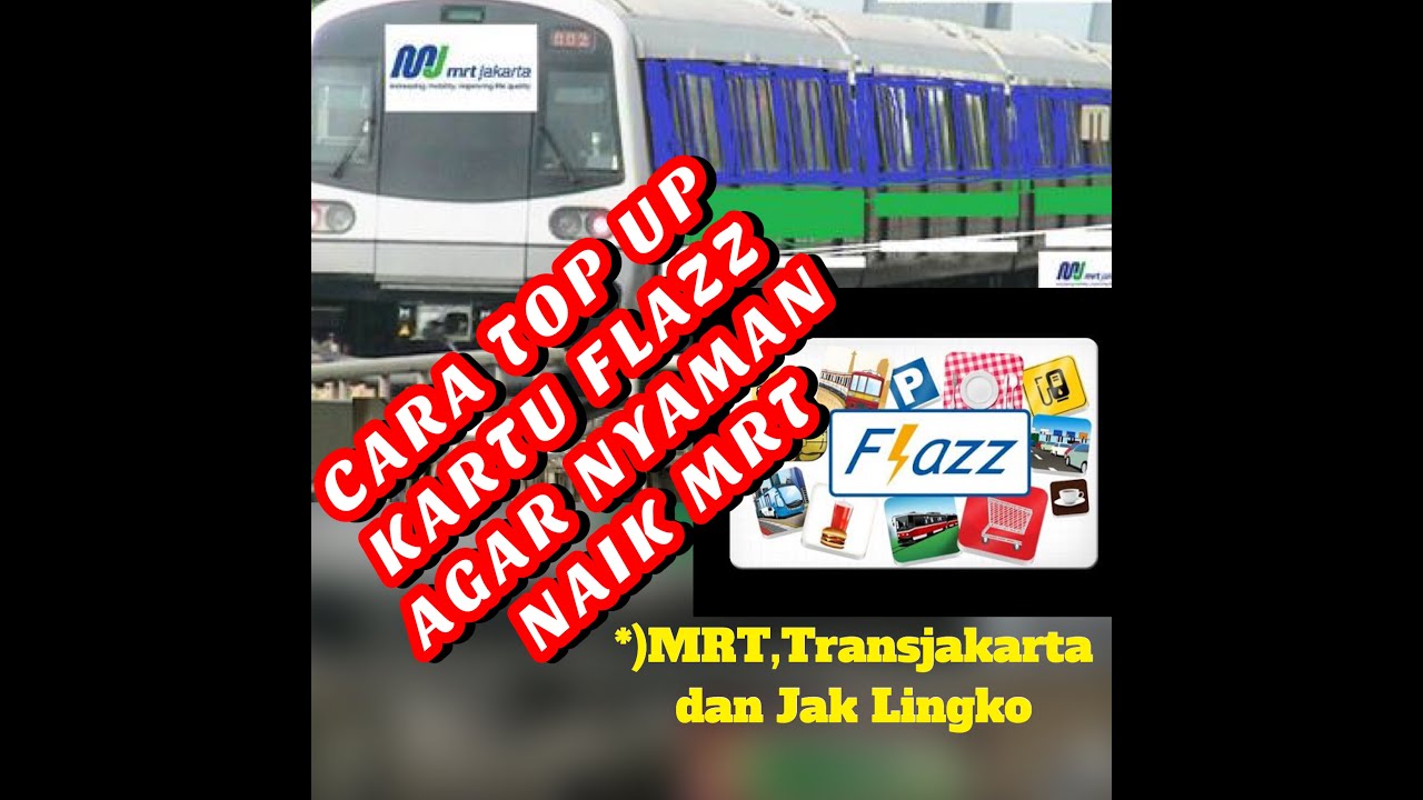 Cara Mudah Top Up Kartu FLAZZ π