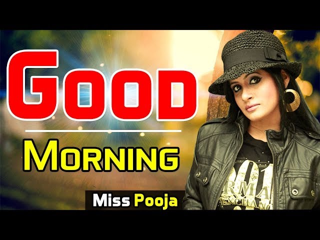 Good Morning Miss Pooja Song | Punjabi Song 2012 | Gurvinder Brar & Miss Pooja