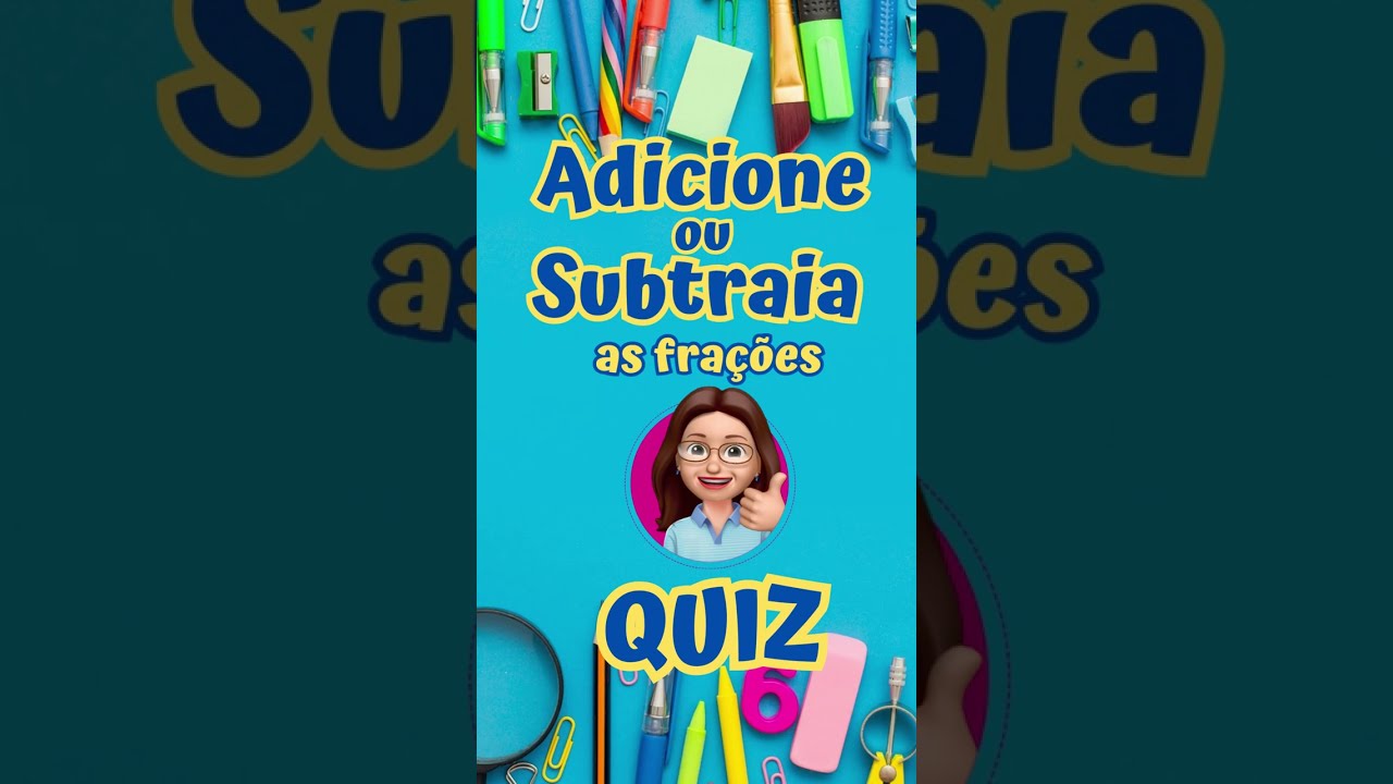 Quiz de Adição e Subtração de Frações #shorts