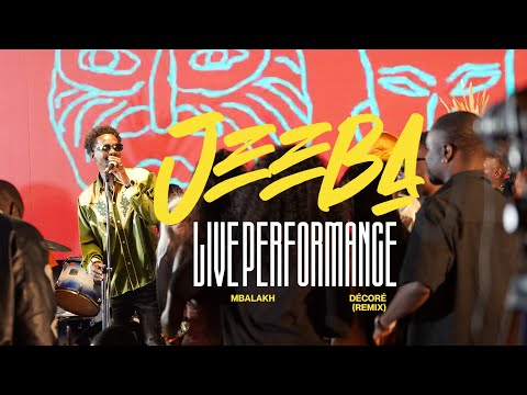 Jeeba - Décoré Remix ( Live Performance Mbalax)