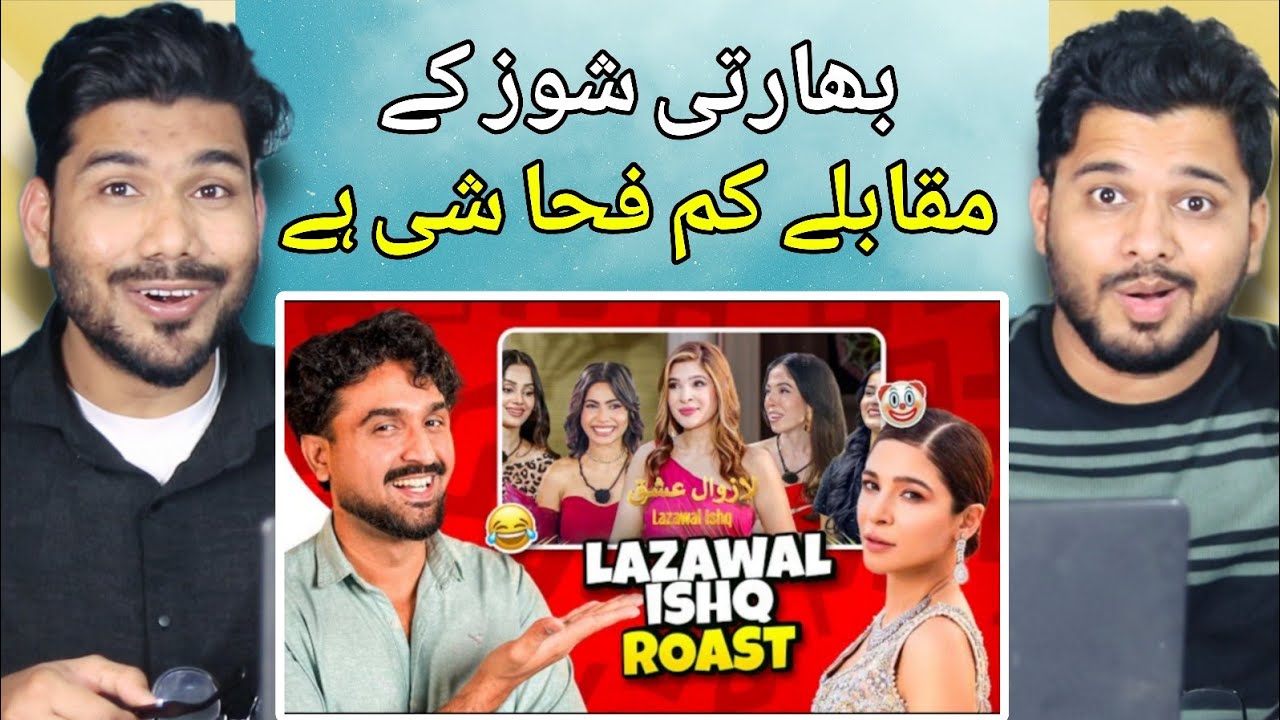 Reacting to Lazawal Ishq Roast: Pakistan's Viral Show