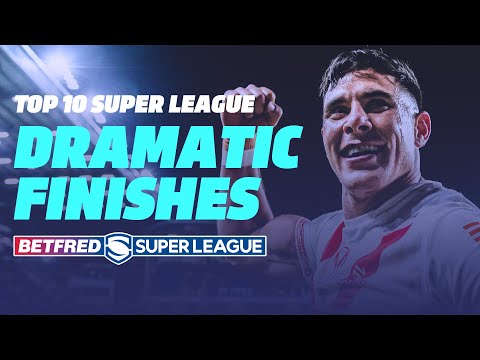 The 10 most DRAMATIC finishes in Super League history!