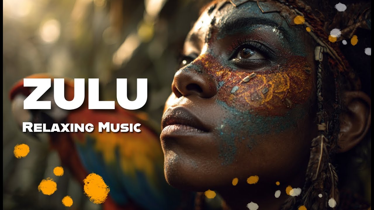 Zulu Ancestral Music for Healing & Calm 🎶