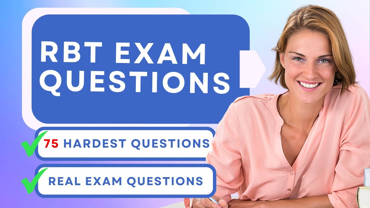 RBT Exam Practice: Top 75 Scenario Questions 🧠