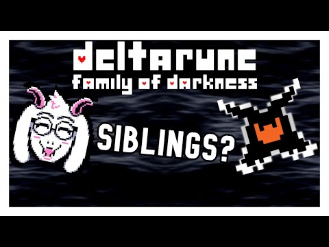 Ralsei's Family of Darkness: Deltarune Theory/Discussion
