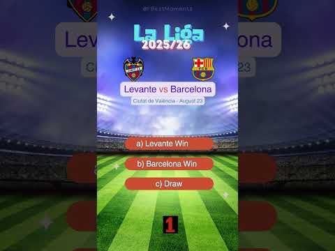 Levante vs Barcelona La Liga 2025/2026 Prediction | Who Will Win? #match #prediction #barcelona