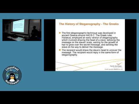LinuxFest Northwest 2019: Steganography - Hiding In Plain Sight