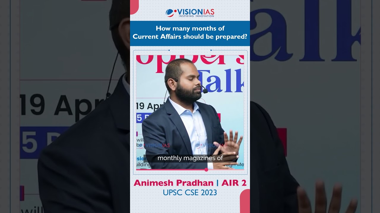 UPSC CSE 2023 Topper Animesh Pradhan Shares How Many Months of Current Affairs to Prepare 🗞️