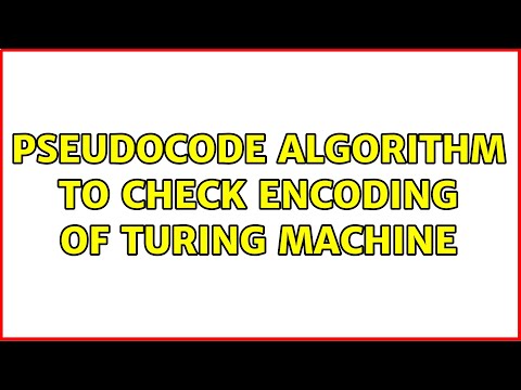 Pseudocode algorithm to check encoding of Turing machine
