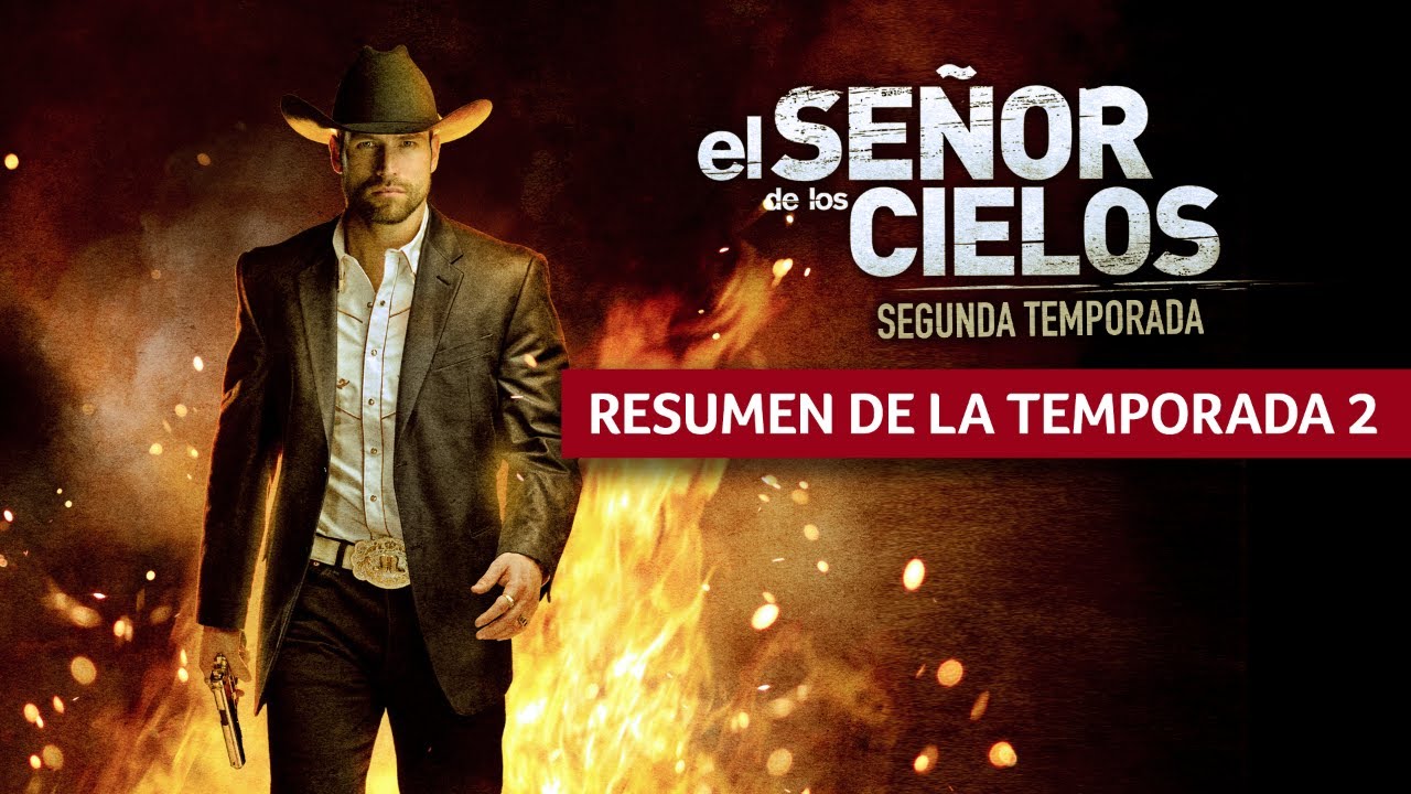 El Señor de los Cielos Temporada 2 | Resumen Completo