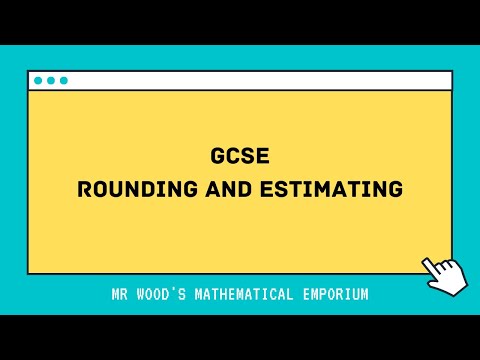 GCSE - Rounding and Estimating (simple AO1 questions)