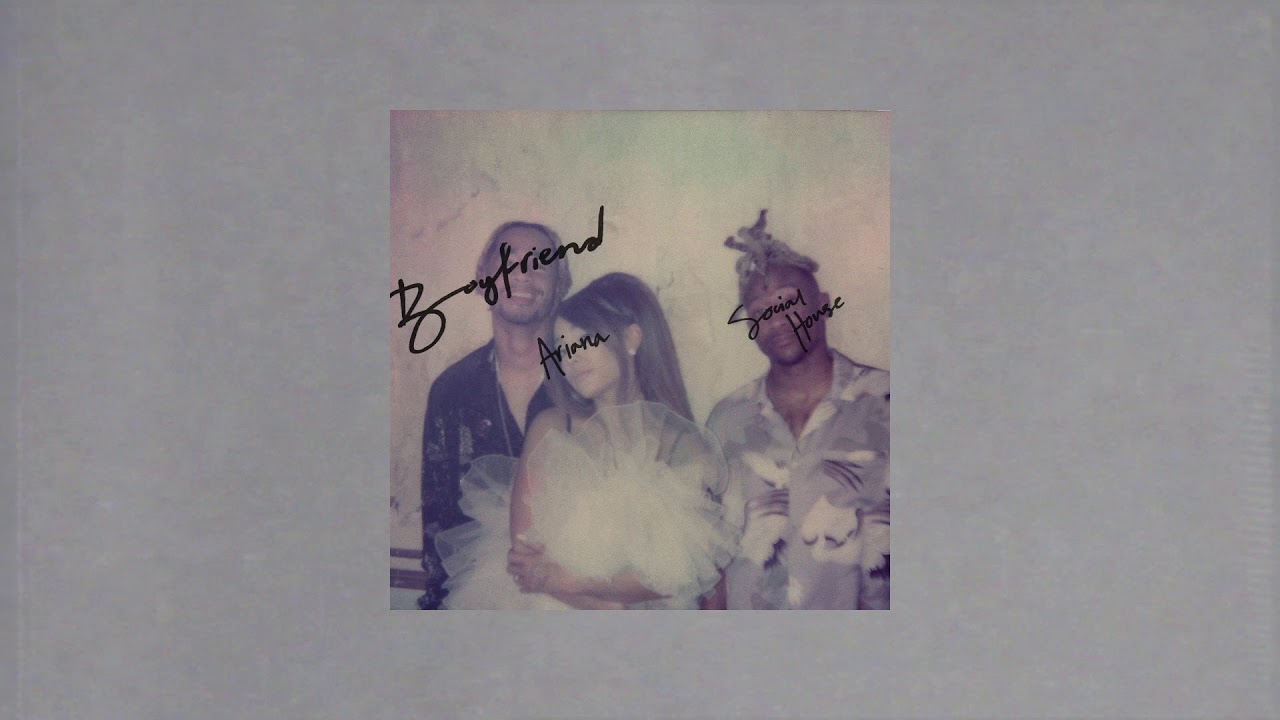 Listen to Ariana Grande & Social House's Catchy New Track 'Boyfriend' πΆ