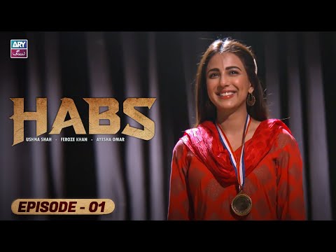 Habs Episode 1 | Ushna Shah | Feroze Khan | Ayesha Omar | ARY Zindagi Drama