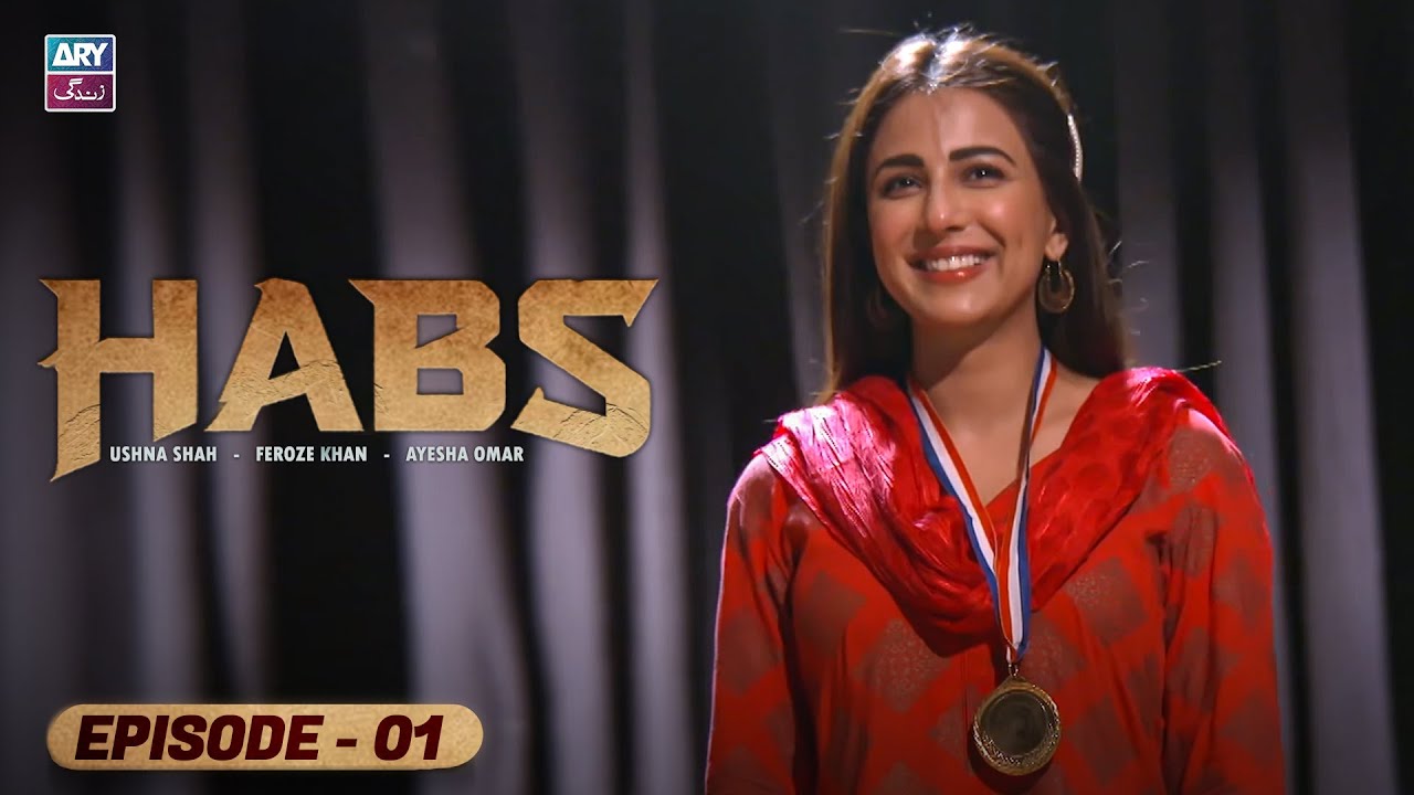 Habs Episode 1 | Ushna Shah & Feroze Khan | ARY Zindagi