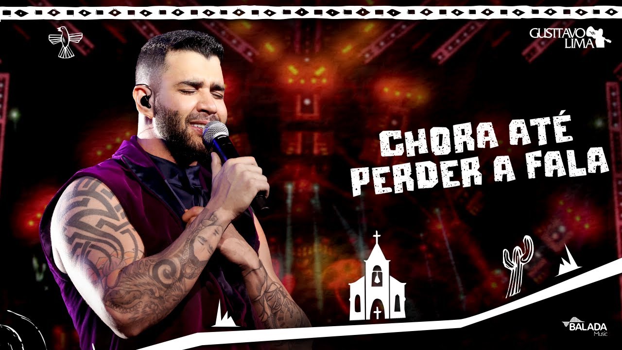 Gusttavo Lima - Chora Até Perder A Fala (Live) 🎶