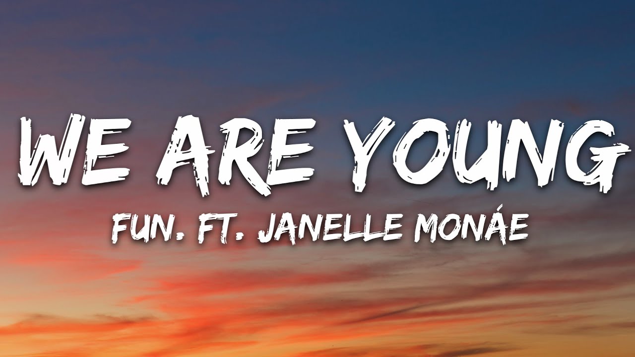 Fun. - We Are Young (Lyrics) ft. Janelle Monáe 🎶 | Official 7clouds Playlist