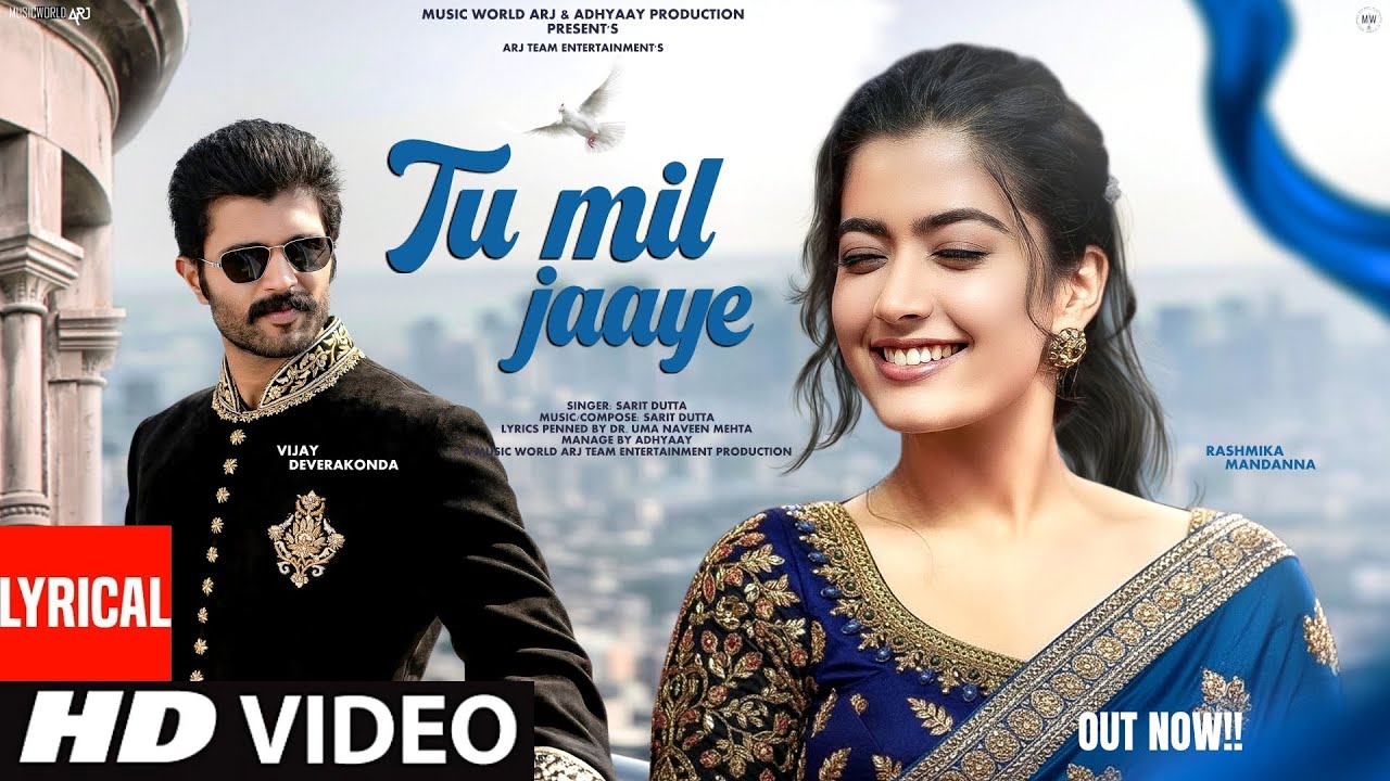 🎶 New Romantic Hindi Song 2025: Tu Mil Jaaye | Vijay & Rashmika's Beautiful Duet