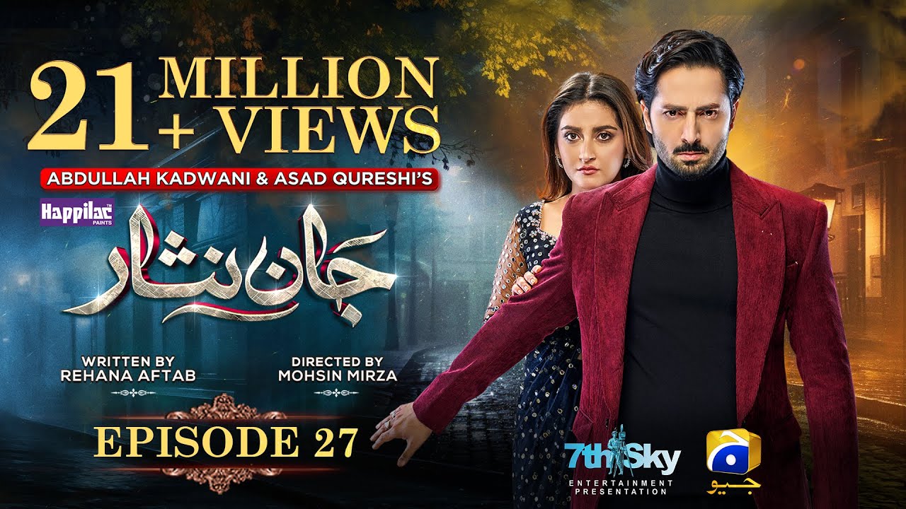 Jaan Nisar Ep 27 | Eng Sub | Har Pal Geo | Digitally Presented by Happilac Paints (5th July 2024)