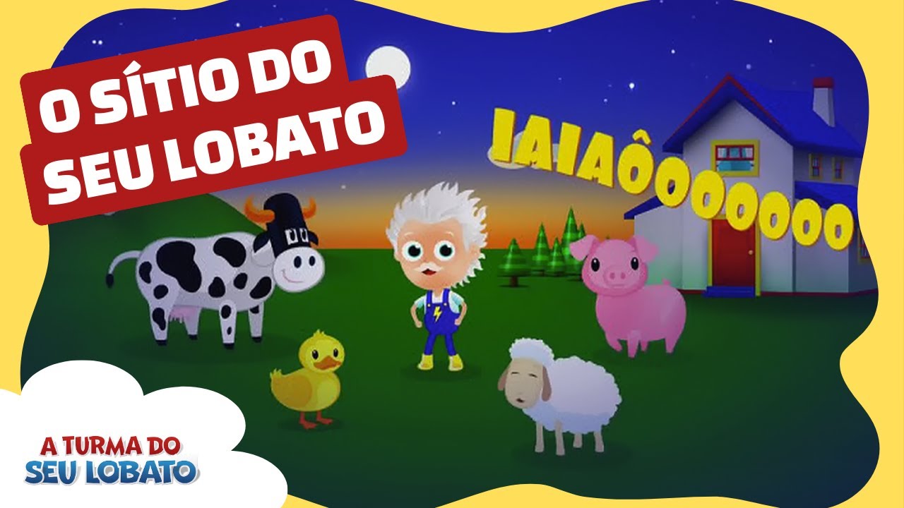 O Sítio do Seu Lobato - Volume 1 🎶