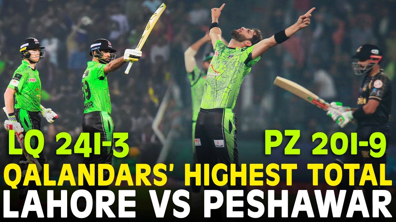 Qalandars' Record-Breaking 241-3 in Thrilling Lahore vs Peshawar Match 🏏
