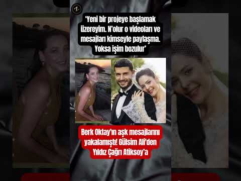 Berk Oktay’ın Mesaj Krizi! 😱 Gülsim Ali’den Yıldız Çağrı Atiksoy’a Şok Rica: “O Mesajları Ne Olur…”