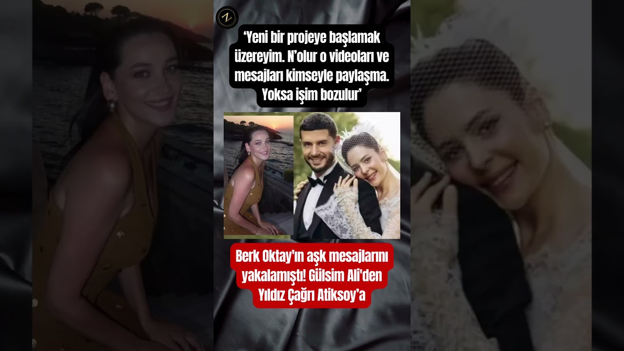 Berk Oktay’ın Mesaj Krizi: Gülsim Ali ve Yıldız Çağrı’dan Şok Rica! 😱