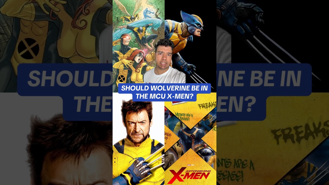 Should Wolverine Join the MCU X-Men Reboot? 🤔